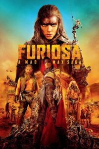 Furiosa – A Mad Max Saga